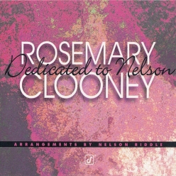 Rosemary Clooney - Dedicated to Nelson Riddle